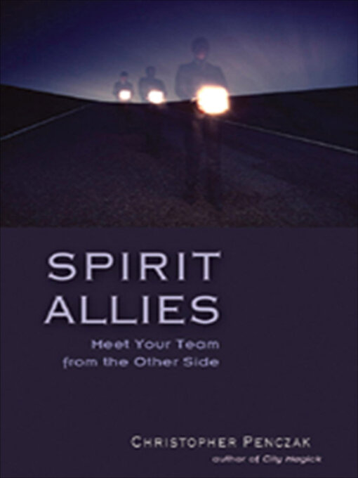 Title details for Spirit Allies by Christopher Penczak - Available